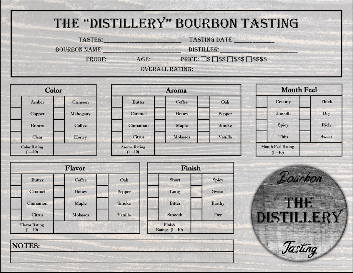 A printed tasting form titled "THE 'DISTILLERY' BOURBON TASTING" with fields for color, aroma, mouth feel, flavor, and finish, plus a circular logo reading "Bourbon The Distillery Tasting" on a wood-textured background.